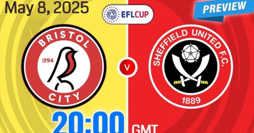Preview: Sheffield United vs Bristol City - Prediksi, Berita Tim, Susunan Pemain